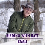 Logo of the podcast KMSU Birding With Batt Podcast KMSU Birding With Batt