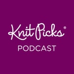 Knit Picks' Podcast