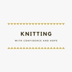 Logo of the podcast knitting with confidence & hope Podcast knitting with confidence & hope