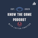 Logo of the podcast Know The Game Podcast Podcast Know The Game Podcast