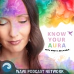 Logo of the podcast Know Your Aura with Mystic Michaela Logo of the podcast Know Your Aura with Mystic Michaela