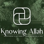 Logo of the podcast Knowing Allah Podcast Knowing Allah