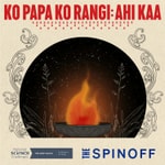 Logo of the podcast Ko Papa Ko Rangi: Ahi Kaa Podcast Ko Papa Ko Rangi: Ahi Kaa