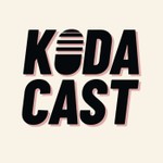 KodaCast Podcast KodaCast