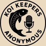 Logo of the podcast Koi Keepers Anonymous Podcast Koi Keepers Anonymous
