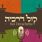 Kol Deracheha Podcast Kol Deracheha