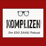 Logo of the podcast KOMPLIZEN - der EDO ZANKI Podcast Podcast KOMPLIZEN - der EDO ZANKI Podcast