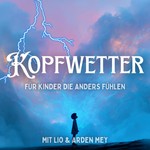 Podcast Kopfwetter - für Kinder die anders fühlen