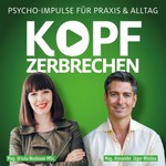 Logo of the podcast Kopfzerbrechen - Psychologie Inspiration für Praxis und Alltag Podcast Kopfzerbrechen - Psychologie Inspiration für Praxis und Alltag