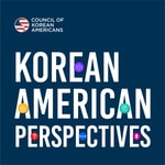 Logo of the podcast Korean American Perspectives Podcast Korean American Perspectives