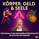 Körper, Geld und Seele Podcast Körper, Geld und Seele