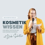 Logo of the podcast Kosmetik Wissen Podcast Kosmetik Wissen