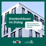 Logo of the podcast Krankenhäuser im Dialog - der gesundheitspolitische Podcast der Deutschen Krankenhausgesellschaft Podcast Krankenhäuser im Dialog - der gesundheitspolitische Podcast der Deutschen Krankenhausgesellschaft