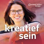 kreatief sein – Dein Podcast für Kreativität und Menschsein Podcast kreatief sein – Dein Podcast für Kreativität und Menschsein