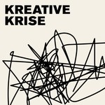 Kreative Krise Podcast Kreative Krise