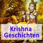 Krishna Geschichten Podcast Podcast Krishna Geschichten Podcast