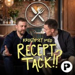 Logo of the podcast Krogtipset med Recept tack!? Podcast Krogtipset med Recept tack!?