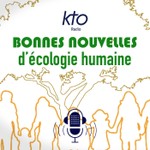 Logo of the podcast KTO Radio / Bonnes nouvelles d'écologie humaine Podcast KTO Radio / Bonnes nouvelles d'écologie humaine