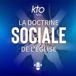Logo of the podcast KTO Radio / La Doctrine sociale de l'Église Podcast KTO Radio / La Doctrine sociale de l'Église