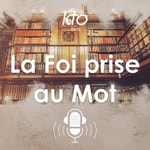 Logo of the podcast KTO Radio / La Foi prise au Mot Podcast KTO Radio / La Foi prise au Mot