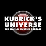 Logo of the podcast Kubrick’s Universe - The Stanley Kubrick Podcast Logo of the podcast Kubrick’s Universe - The Stanley Kubrick Podcast