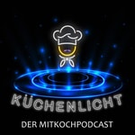 Logo of the podcast Küchenlicht Podcast Küchenlicht