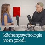Logo of the podcast Küchenpsychologie vom Profi Podcast Küchenpsychologie vom Profi
