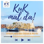 KuK mal da! - Urlaub zwischen Ostsee und Müritz