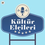 Logo of the podcast Kültür Elçileri Podcast Kültür Elçileri