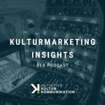 Logo of the podcast Kulturmarketing Insights • Der Podcast zu Marketing und Kommunikation im Kultur- und Eventsektor Podcast Kulturmarketing Insights • Der Podcast zu Marketing und Kommunikation im Kultur- und Eventsektor