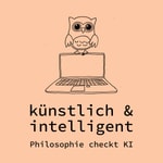 Logo of the podcast künstlich & intelligent – Philosophie checkt KI Podcast künstlich & intelligent – Philosophie checkt KI