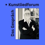 Logo of the podcast Kunstliedforum - Das Gespräch Podcast Kunstliedforum - Das Gespräch