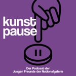 Logo of the podcast Kunstpause | Podcast der JUNGEN FREUNDE der Nationalgalerie Podcast Kunstpause | Podcast der JUNGEN FREUNDE der Nationalgalerie