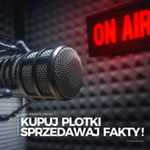 Logo of the podcast Kupuj plotki, sprzedawaj fakty Podcast Kupuj plotki, sprzedawaj fakty