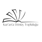 Logo of the podcast Kuran'a Dönüş Topluluğu Podcast Kuran'a Dönüş Topluluğu