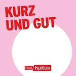 Logo of the podcast Kurz und gut Podcast Kurz und gut