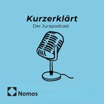 Kurzerklärt - Der Jurapodcast Podcast Kurzerklärt - Der Jurapodcast