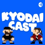 Logo of the podcast Kyodai Cast Podcast Kyodai Cast