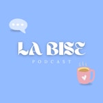 Logo of the podcast La Bise Podcast La Bise