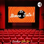 Logo of the podcast LA BONNE TOILE ! Podcast LA BONNE TOILE !