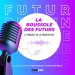 Logo of the podcast La Boussole des Futurs Podcast La Boussole des Futurs
