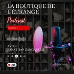 Podcast La Boutique de l'Etrange