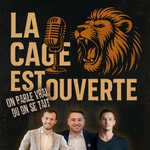 Podcast La Cage est ouverte