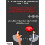 Logo of the podcast La CAPEB Rhône et Grand Lyon pour VOUS Podcast La CAPEB Rhône et Grand Lyon pour VOUS