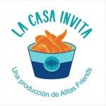 Logo of the podcast La Casa Invita: Una Producción De Alitas Friends Podcast La Casa Invita: Una Producción De Alitas Friends