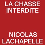 Logo of the podcast La chasse interdite Podcast La chasse interdite