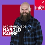 Logo of the podcast La chronique de Harold Barbé Podcast La chronique de Harold Barbé