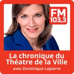 Logo of the podcast La chronique du Théâtre de la ville Podcast La chronique du Théâtre de la ville