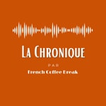Logo of the podcast La Chronique Podcast La Chronique