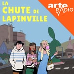Logo of the podcast La Chute de Lapinville - Une fiction quotidienne Podcast La Chute de Lapinville - Une fiction quotidienne